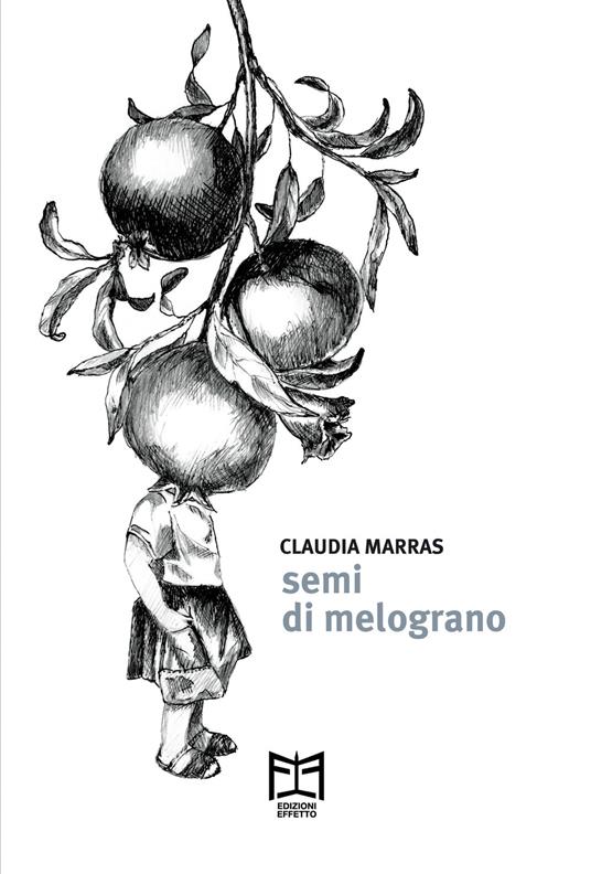 Semi di melograno - Claudia Marras - copertina