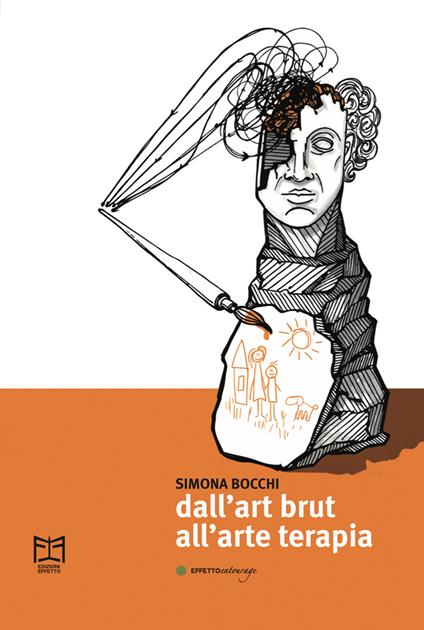 Dall'art brut all'arteterapia - Simona Bocchi - copertina