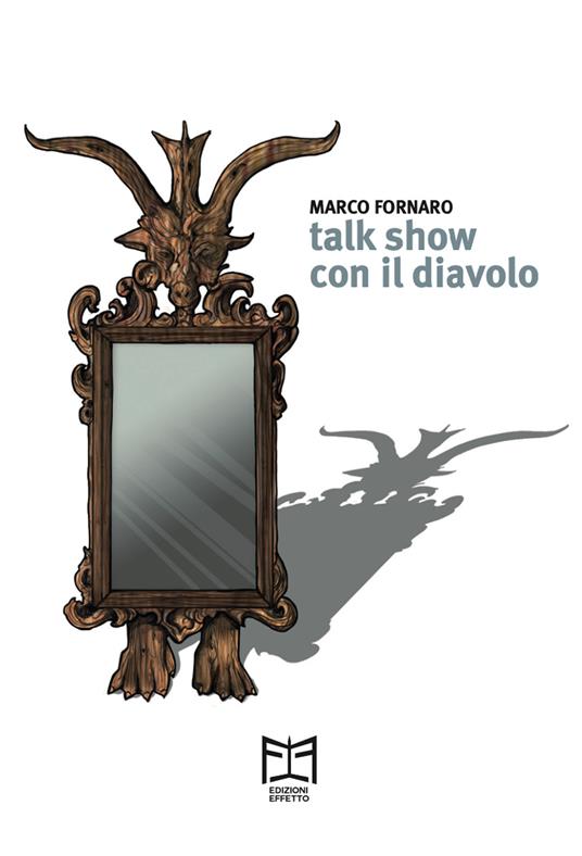 Talk show con il diavolo - Marco Fornaro - copertina