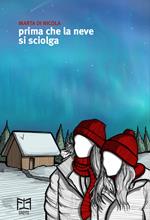 Prima che la neve si sciolga