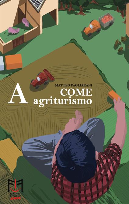 A come Agriturismo - Matteo Pagliarani - copertina