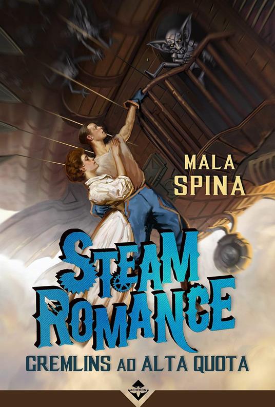 Steam romance. Gremlins ad alta quota - Mala Spina - copertina