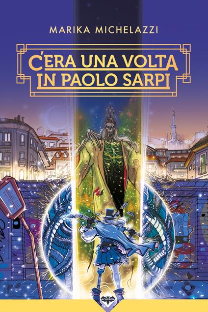 C'era una volta in Paolo Sarpi - Marika Michelazzi - ebook