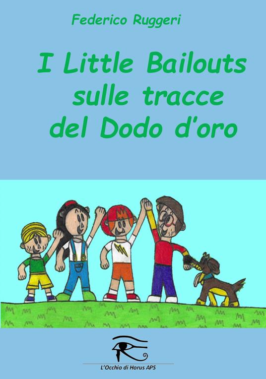 I Little Bailouts sulle tracce del dodo d'oro - Federico Ruggeri - copertina