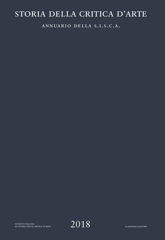 Storia della critica d'arte. Annuario della S.I.S.C.A. 2018 - copertina