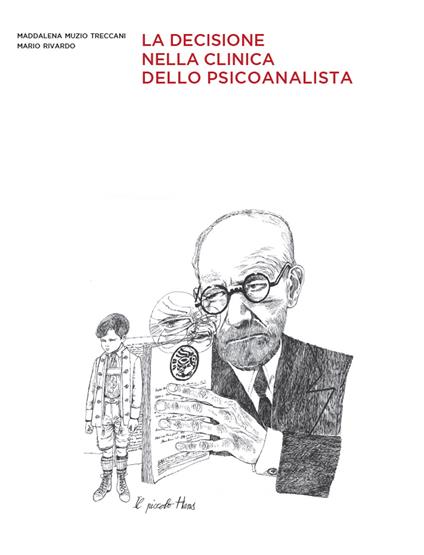 La decisione nella clinica dello psicanalista - Maddalena Muzio Treccani,Mario Rivardo - copertina