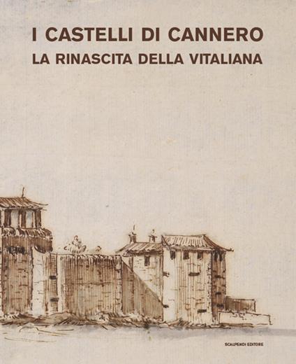 I castelli di Cannero. La rinascita della Vitaliana - copertina