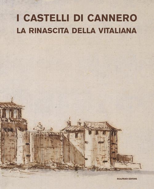 I castelli di Cannero. La rinascita della Vitaliana - copertina