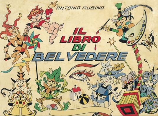 Il libro di Belvedere. Ediz. a colori - Antonio Rubino - copertina