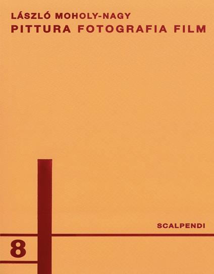 Pittura, fotografia, film. Ediz. italiana e tedesca - Laszlo Moholy-Nagy - copertina