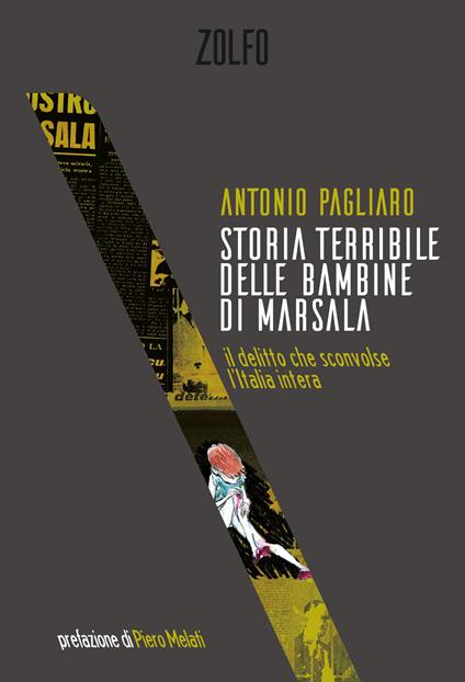 Storia terribile delle bambine di Marsala. Il delitto che sconvolse l'Italia intera - Antonio Pagliaro - ebook