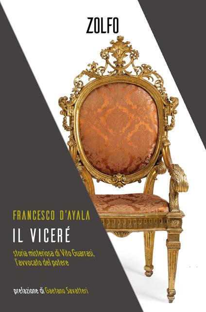 Il viceré. Storia misteriosa di Vito Guarrasi, l’avvocato del potere - Francesco D'Ayala - copertina