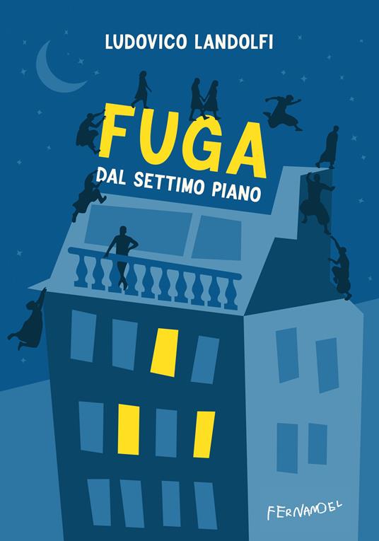 Fuga dal settimo piano - Ludovico Landolfi - ebook