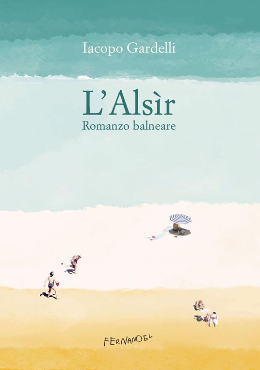 L'Alsìr. Romanzo balneare - Iacopo Gardelli - copertina