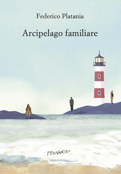 Arcipelago familiare - Federico Platania - ebook