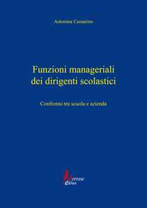 Funzioni manageriali dei dirigenti scolastici. Confronto tra scuola e azienda