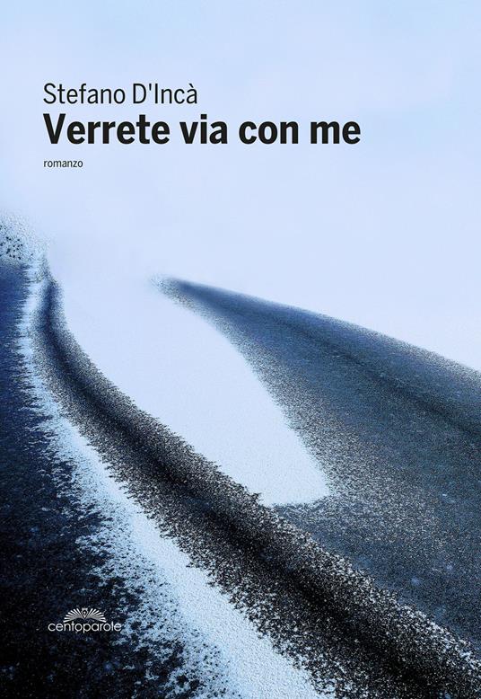 Verrete via con me - Stefano D'Incà - copertina