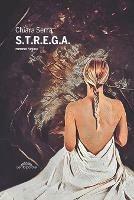S.T.R.E.G.A. - Chiara Serra - copertina