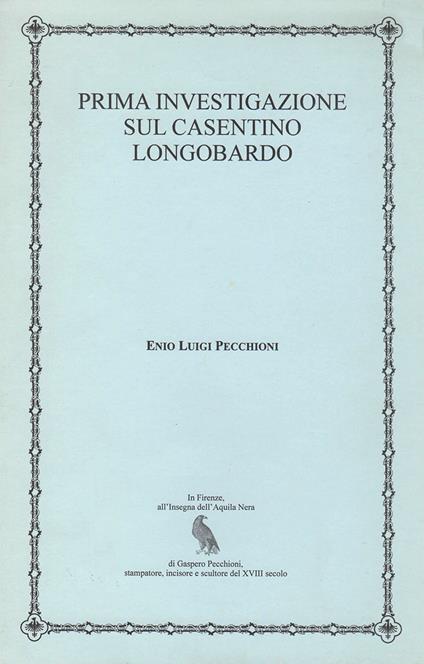 Prima investigazione sul casentino longobardo - Enio Luigi Pecchioni - copertina