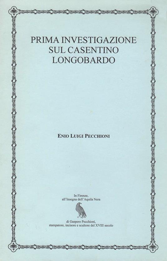 Prima investigazione sul casentino longobardo - Enio Luigi Pecchioni - copertina