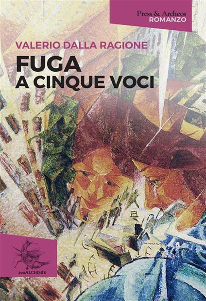 Fuga a cinque voci - Valerio Dalla Ragione - ebook