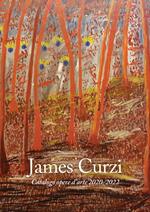 James Curzi. Catalogo opere d'arte 2020-2022
