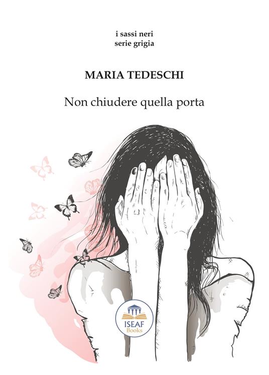 Non chiudere quella porta - Maria Tedeschi - copertina