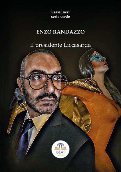 Il presidente Liccasarda - Enzo Randazzo - copertina