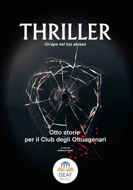 Un'ape nel tuo abisso. Otto storie per il Club degli ottuagenari - copertina