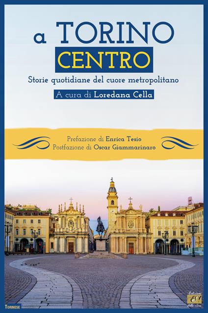A Torino centro. Storie quotidiane del cuore metropolitano - copertina