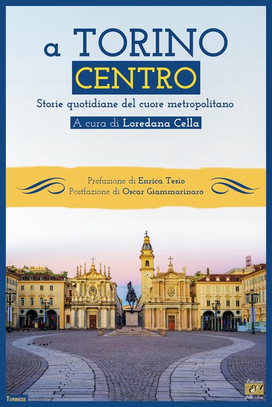 A Torino centro. Storie quotidiane del cuore metropolitano - copertina