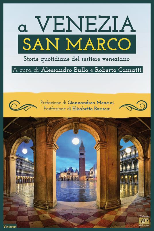 A Venezia San Marco. Storie quotidiane del sestiere veneziano - copertina