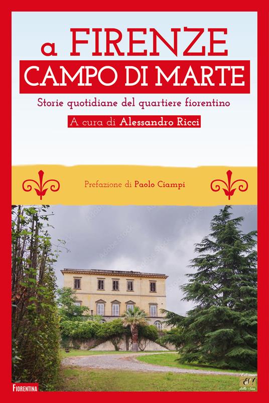 A Firenze Campo di Marte. Storie quotidiane del quartiere fiorentino - copertina
