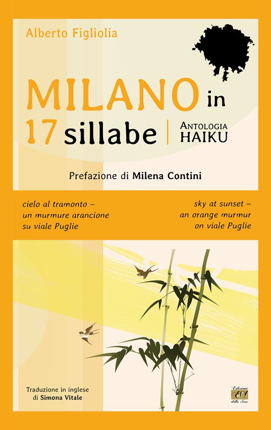 Milano in 17 sillabe. Ediz. italiana e inglese - Alberto Figliolia - copertina