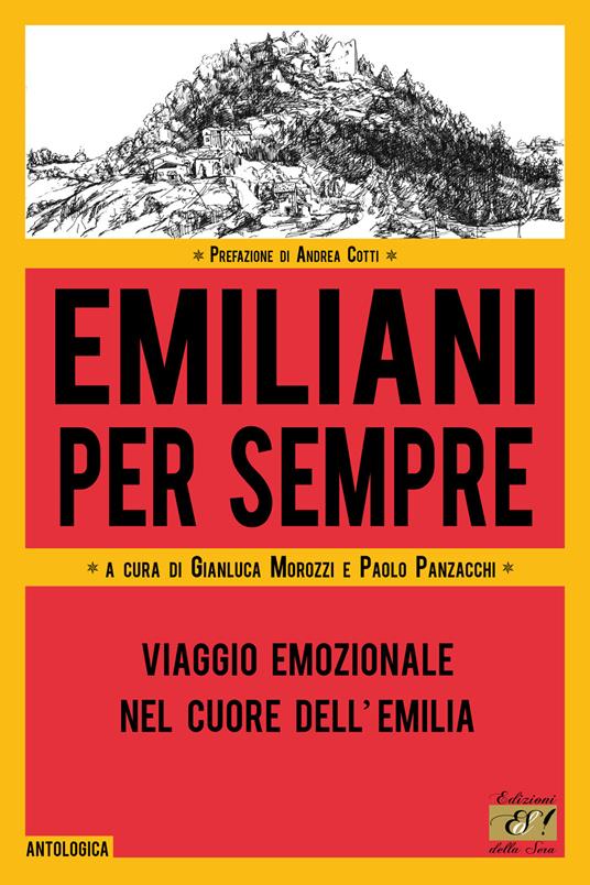 Emiliani per sempre. Viaggio emozionale nel cuore dell'Emilia - copertina