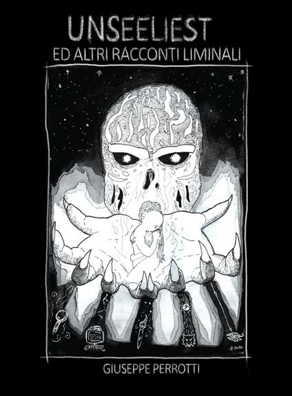 Unseeliest ed altri racconti liminali - Giuseppe Perrotti - copertina