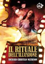 Il rituale dell'illusione