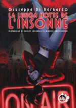 La lunga notte de «L'Insonne»