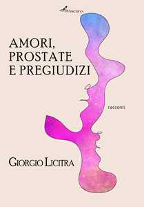 Amori, prostate e pregiudizi