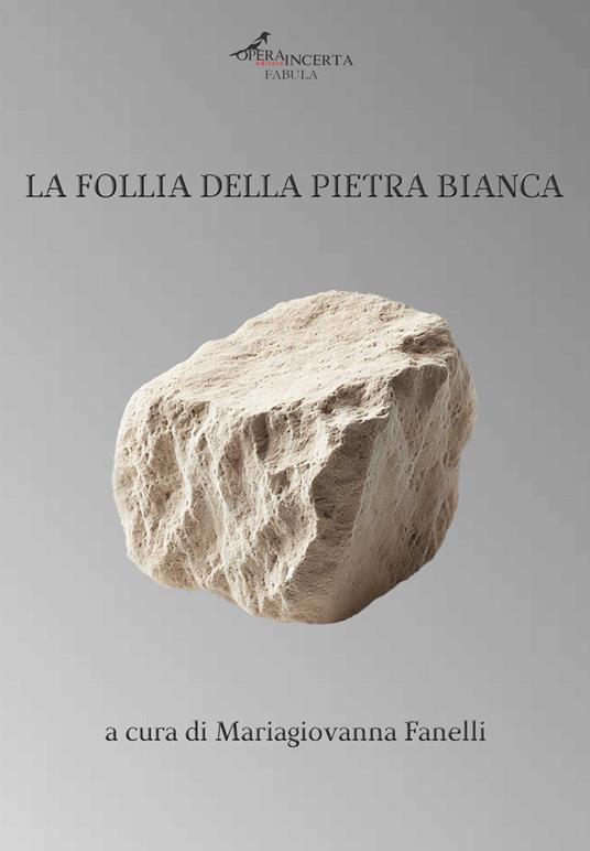 La follia della pietra bianca - copertina