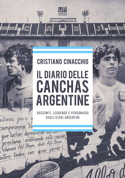 Il diario delle Cancha Argentine - Cristiano Cinacchio - copertina