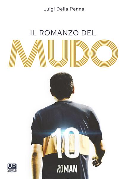 Il romanzo del Mudo - Luigi Della Penna - copertina