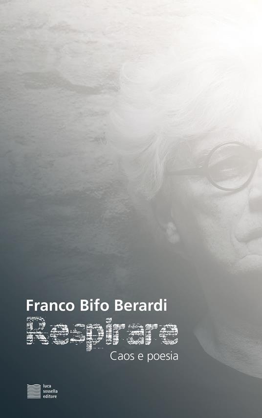 Respirare. Caos e poesia - Franco «Bifo» Berardi - copertina