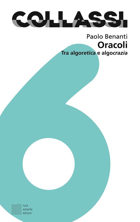 Oracoli. Tra algoretica e algocrazia - Paolo Benanti - ebook