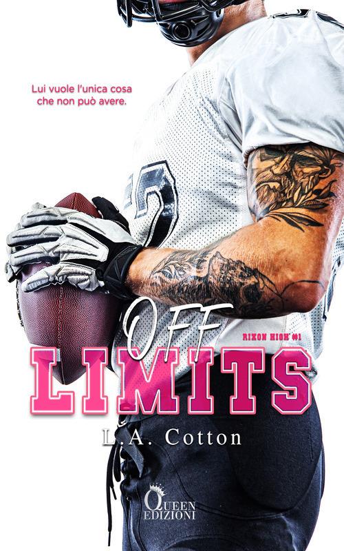 Off limits. Rixon High. Vol. 1 - L. A. Cotton - copertina