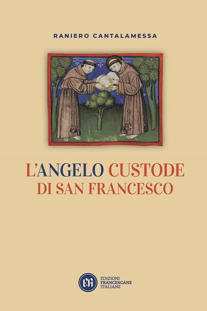 L' angelo custode di san Francesco - Raniero Cantalamessa - copertina