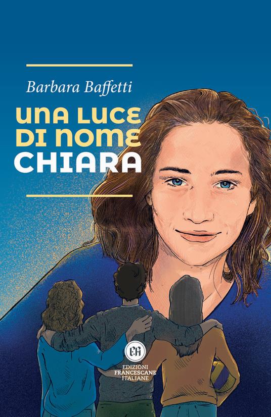 Una luce di nome Chiara - Barbara Baffetti - copertina
