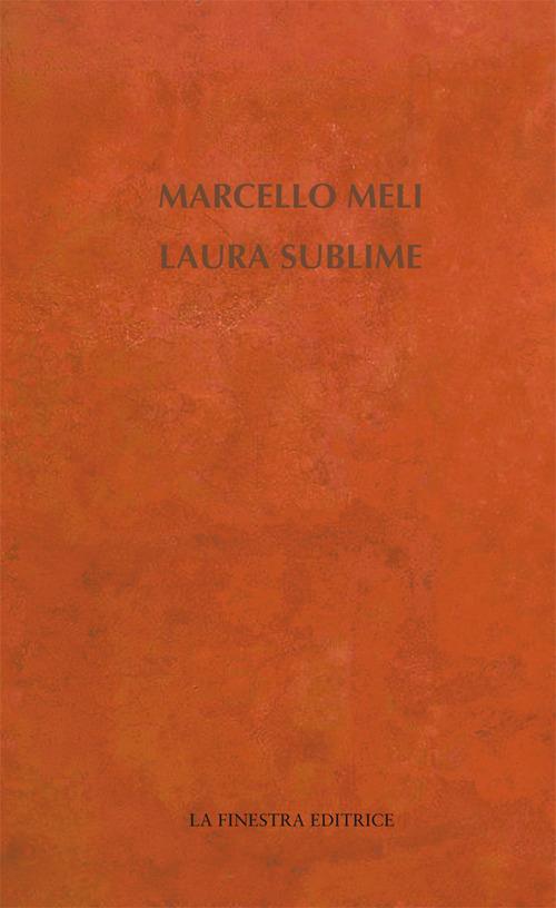 Laura sublime - Marcello Meli - copertina