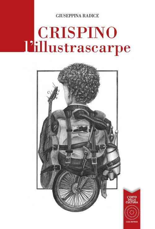 Crispino l'illustrascarpe - Giuseppina Radice - copertina