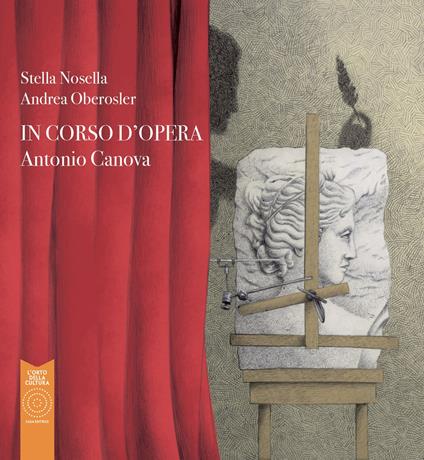 Antonio Canova. In corso d'opera - Stella Nosella - copertina